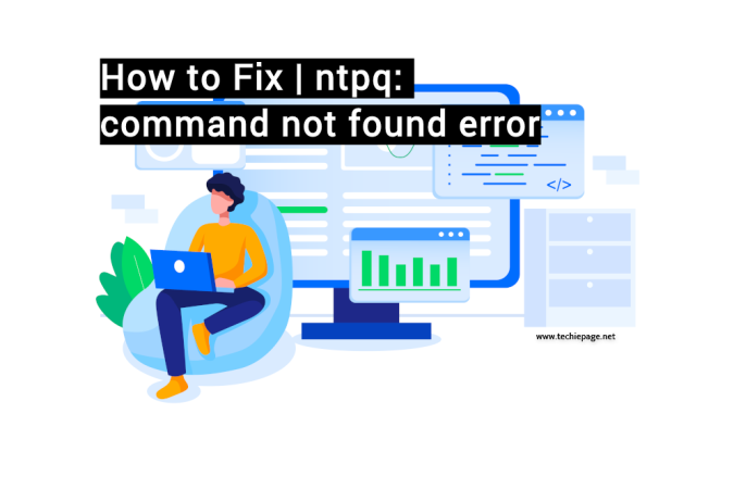 How to Fix | ntpq: command not found error