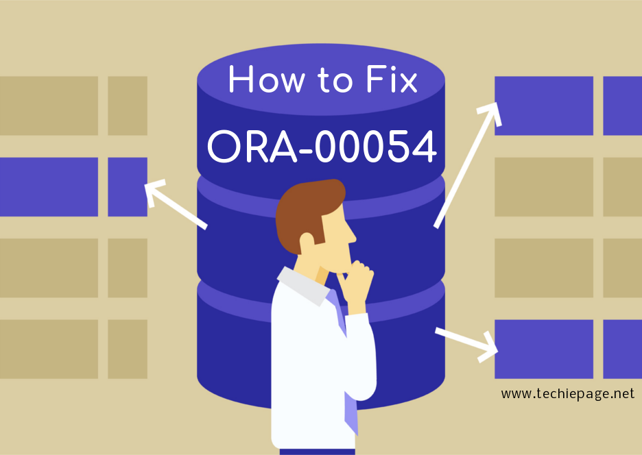 How to Fix | ORA-00054: Resource busy error